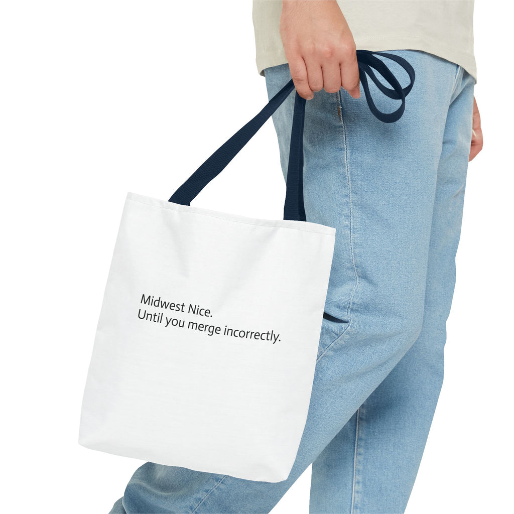 Midwest Nice Tote Bag | Funny Sarcastic Midwest Humor Canvas Tote