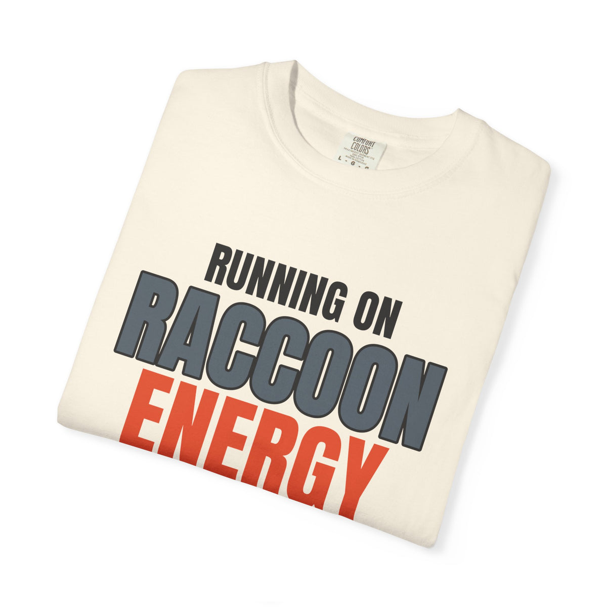 Running on Raccoon Energy Tee | Funny Trash Panda Shirt