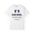 Slow Reveal. Worth the Buildup. Tee | Funny Halloween Costume Shirt