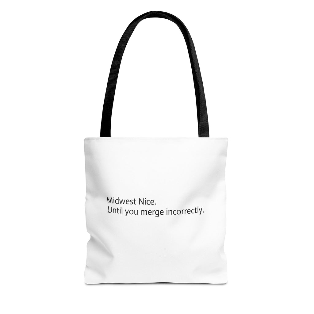 Midwest Nice Tote Bag | Funny Sarcastic Midwest Humor Canvas Tote