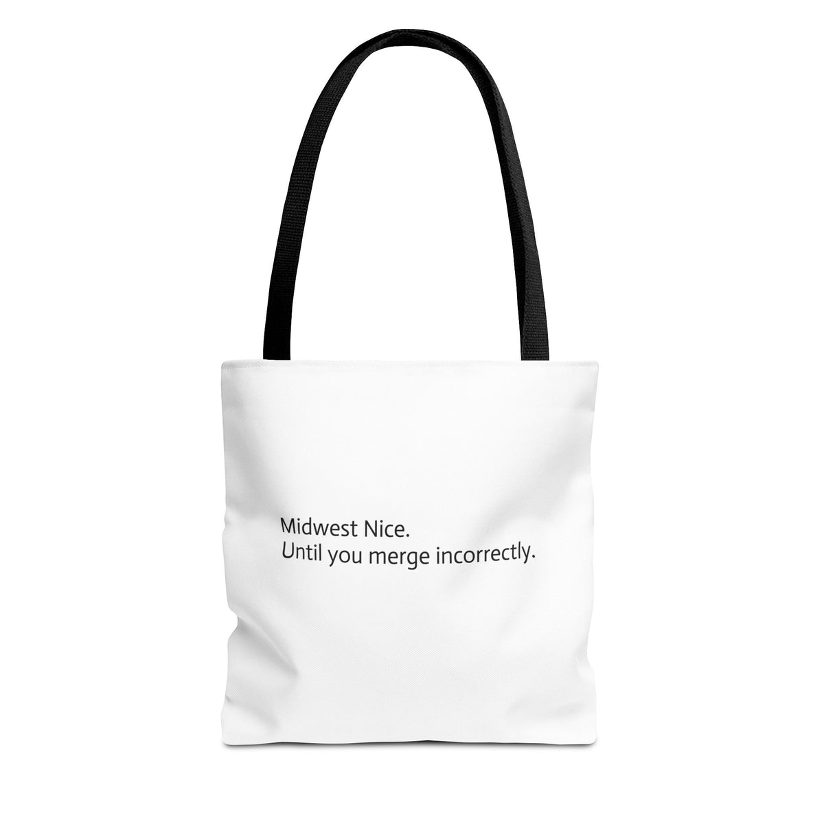 Midwest Nice Tote Bag | Funny Sarcastic Midwest Humor Canvas Tote