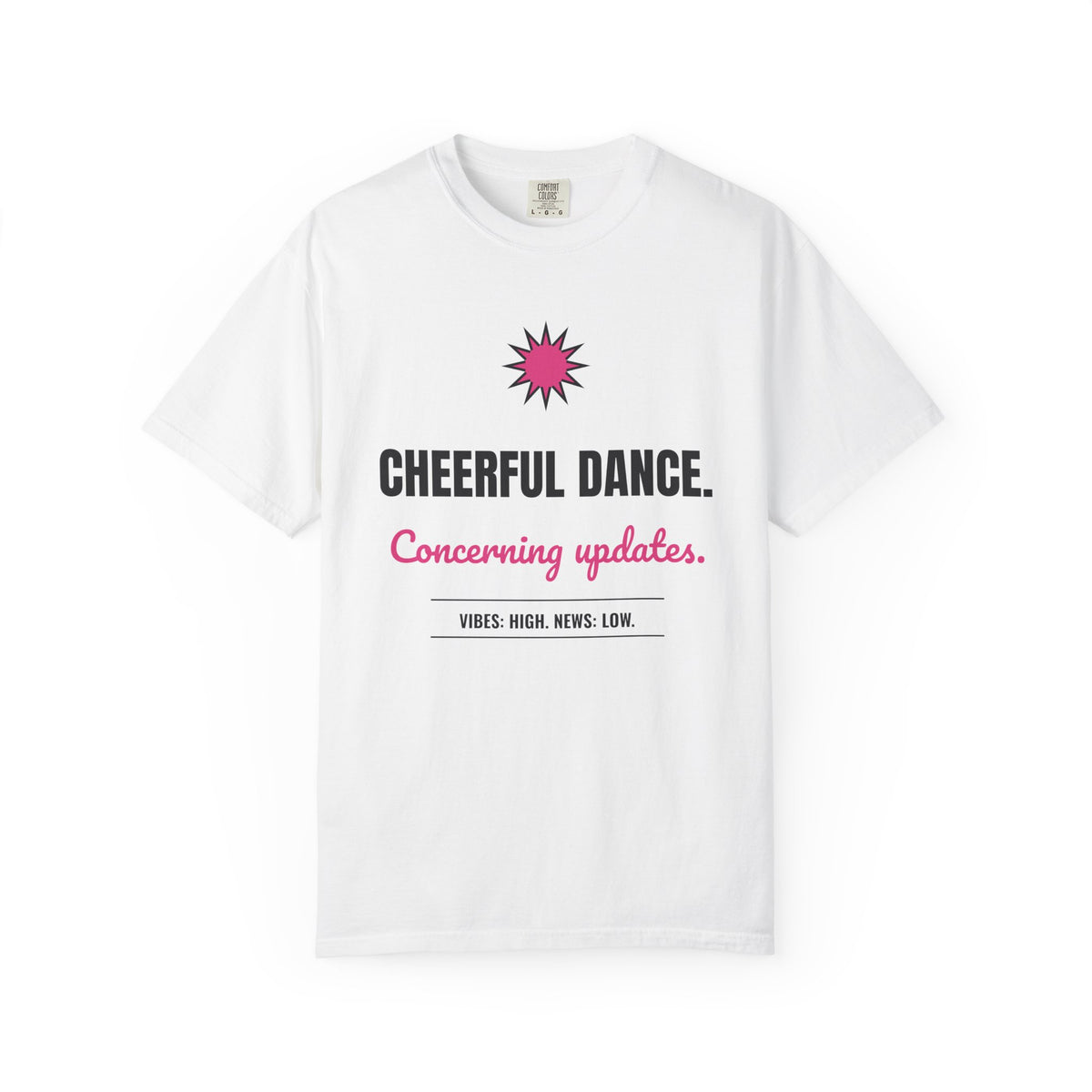 Cheerful Dance. Concerning Updates. Tee | Funny Doomscroll Shirt