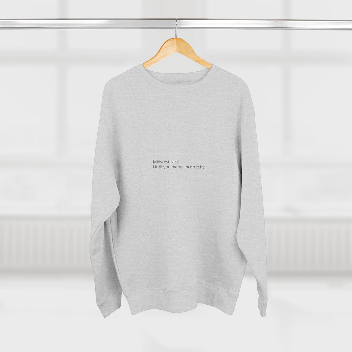 Midwest Nice Crewneck Sweatshirt | Funny Sarcastic Midwest Humor