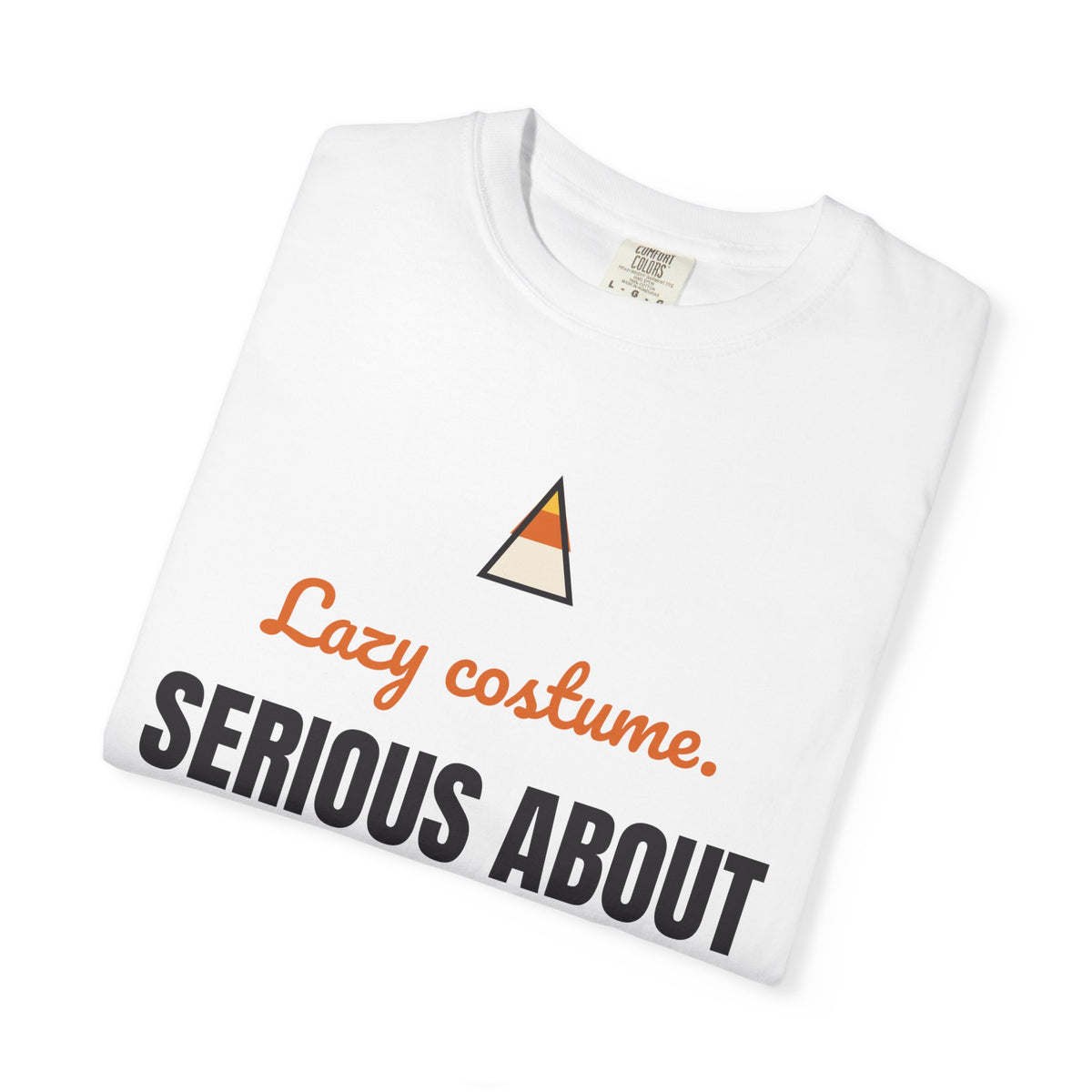 Lazy Costume. Serious About the Candy. Tee | Funny Halloween Shirt