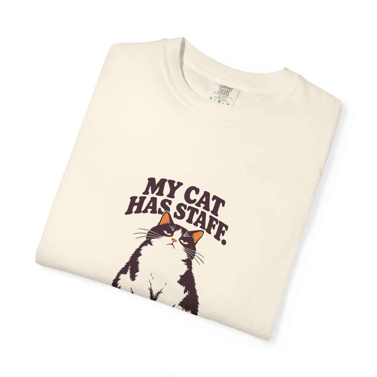 My Cat Has Staff. It’s Me. | Funny Cat Lover Ivory Tee